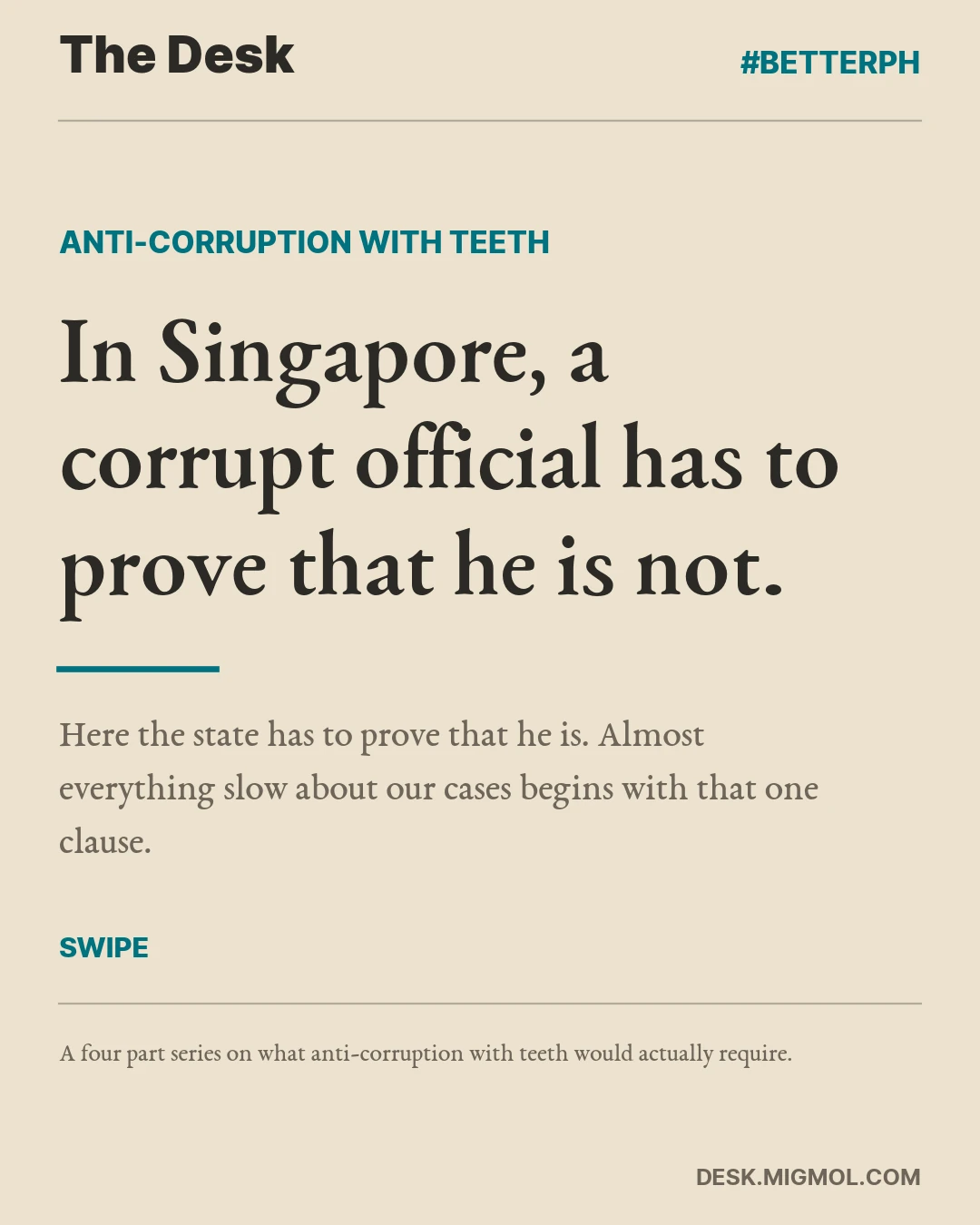 Cover card, In Singapore, a corrupt official has to prove that he is not. Here the state has to prove that he is. Almost everything slow about our cases begins with that one clause.