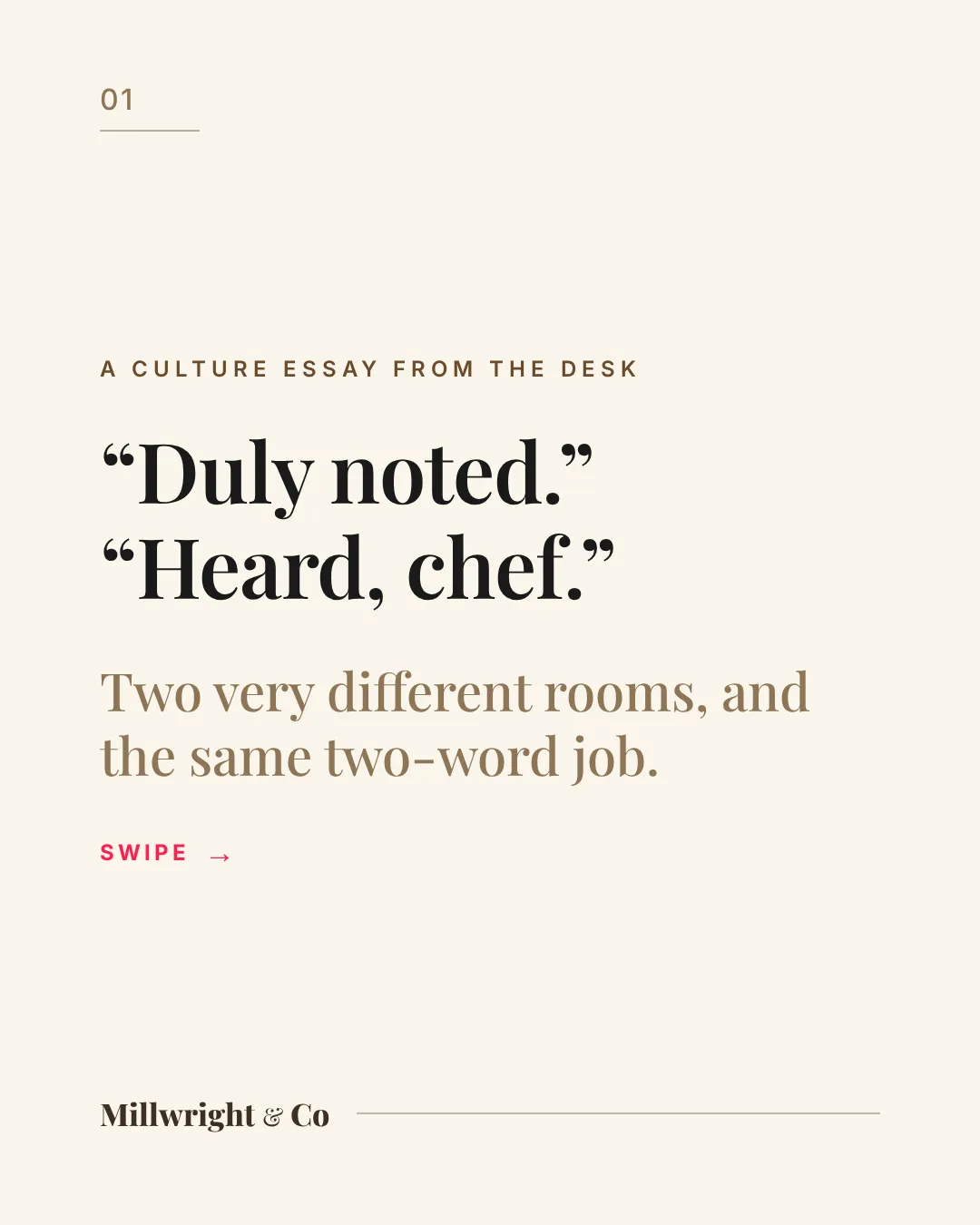 Carousel cover: “Duly noted.” “Heard, chef.” Two very different rooms, and the same two-word job.