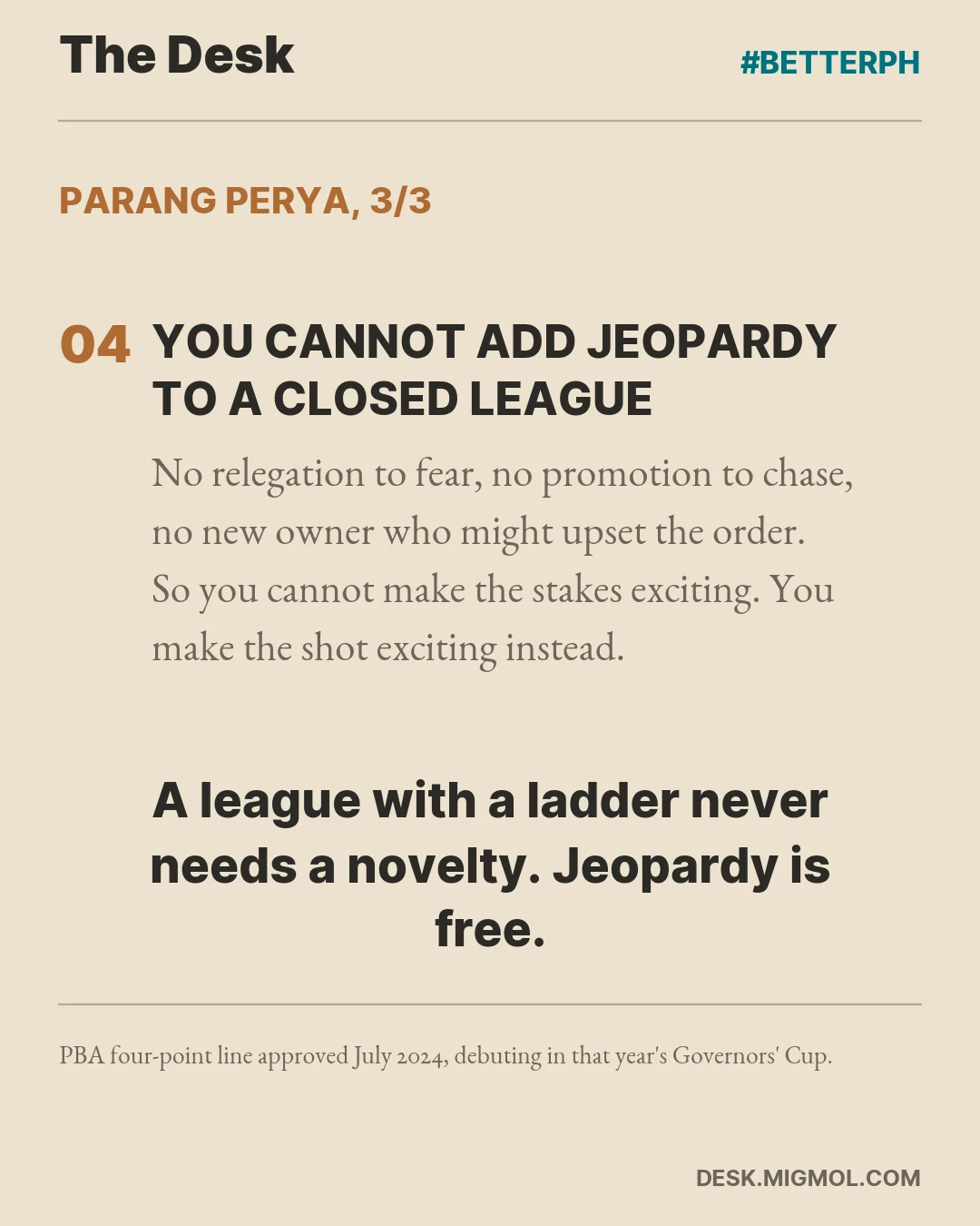 Card closing the point: you cannot add jeopardy to a closed league because there is no relegation to fear, no promotion to chase and no new owner who might upset the order, with the line 'A league with a ladder never needs a novelty. Jeopardy is free.'
