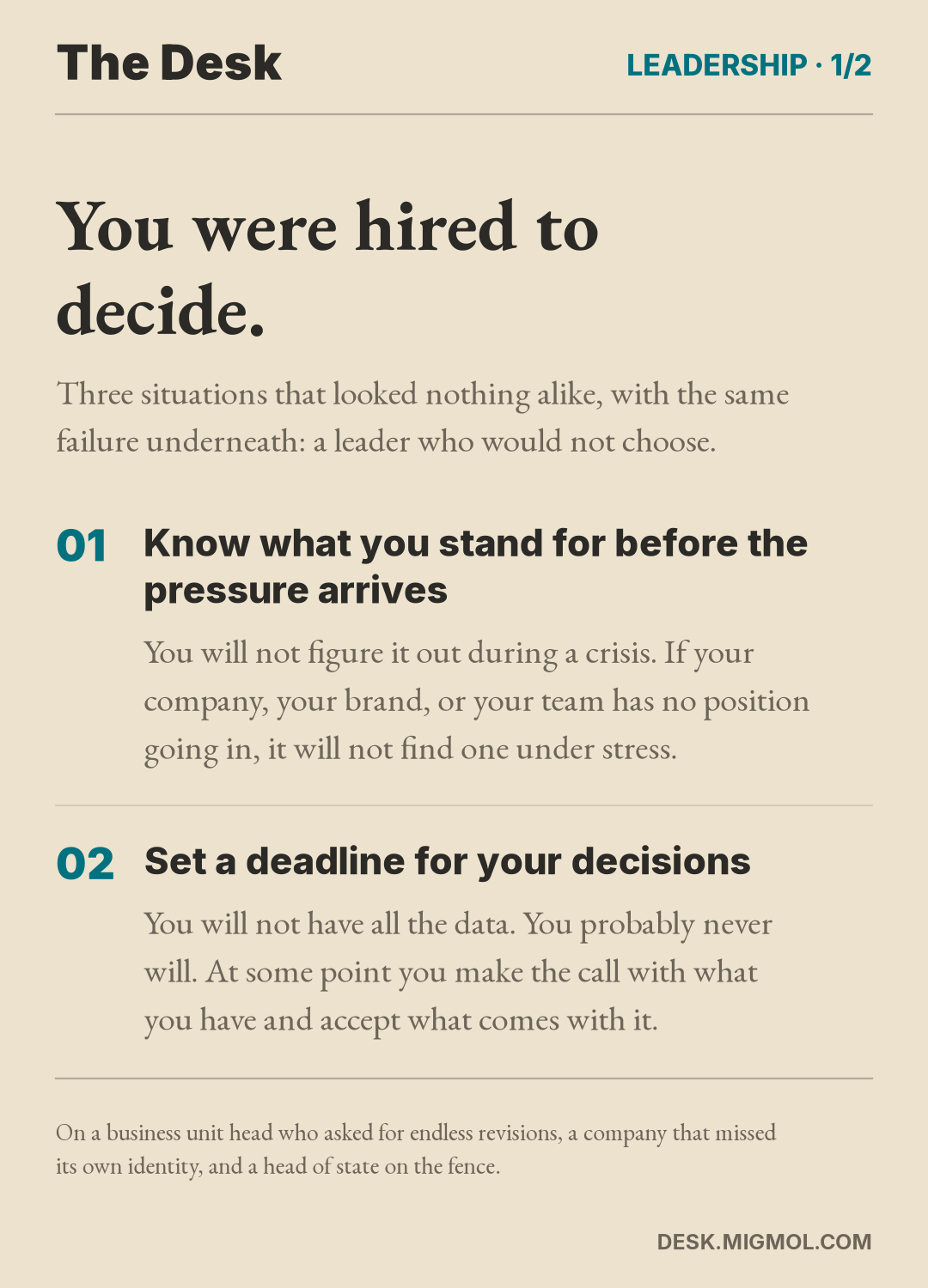 List card, part 1 of 2: You were hired to decide. First, know what you stand for before the pressure arrives. Second, set a deadline for your decisions.